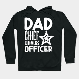 Dad Chief Chaos Officer - Funny Father gift for Husband Hoodie